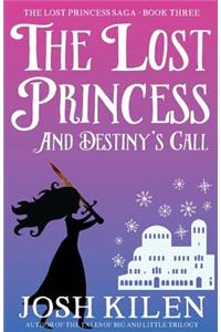 The Lost Princess and Destiny's Call