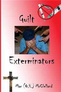 Guilt Exterminators