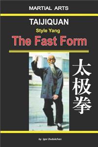 Taijiquan Style Yang - The Fast Form