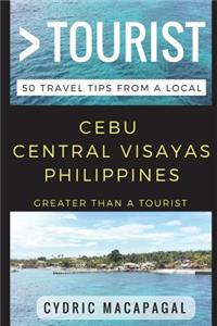 Greater Than a Tourist - Cebu Central Visayas Philippines