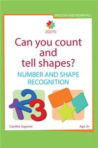 Can you count and tell shapes?