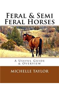Feral & Semi Feral Horses