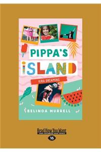 Pippa's Island: Kira Dreaming (Bk3) (Large Print 16pt)