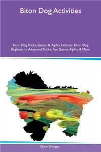 Biton Dog Activities Biton Dog Tricks, Games & Agility Includes: Biton Dog Beginner to Advanced Tricks, Fun Games, Agility & More