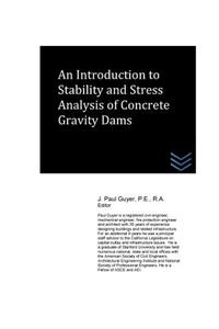 An Introduction to Stability and Stress Analysis of Concrete Gravity Dams