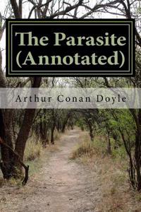 The Parasite (Annotated): A Story