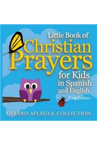 Little Book of Christian Prayers for Kids in Spanish and English