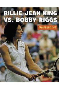 Billie Jean King vs. Bobby Riggs