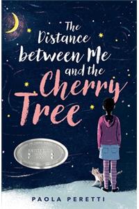 The Distance Between Me and the Cherry Tree