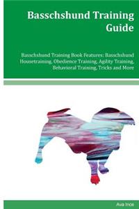 Basschshund Training Guide Basschshund Training Book Features