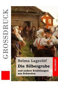 Die Silbergrube (Großdruck)