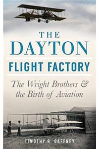 The Dayton Flight Factory
