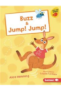 Buzz & Jump! Jump!