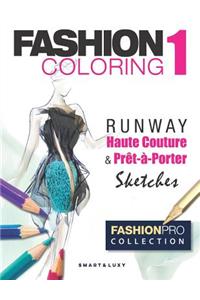 Fashion Coloring, Runway: Haute Couture & PrÃ¨t-Ã?-Porter Sketches