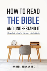 How to Read the Bible and Understand It