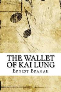 The Wallet of Kai Lung