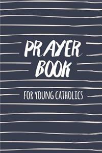 Prayer Book For Young Catholics