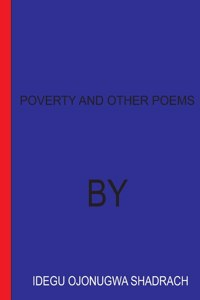 Poverty And Other Poems
