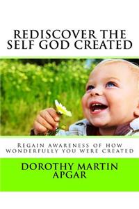 Rediscover The Self God Created