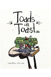 Toads on Toast