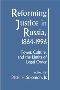Reforming Justice in Russia, 1864-1994