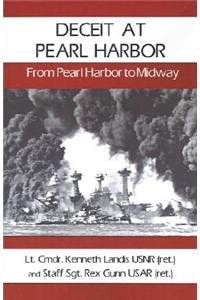 Deceit at Pearl Harbor: From Pearl Harbor to Midway