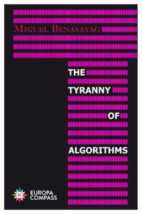 Tyranny of Algorithms