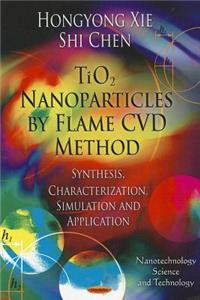 TiO2 Nanoparticles by Flame CVD Method
