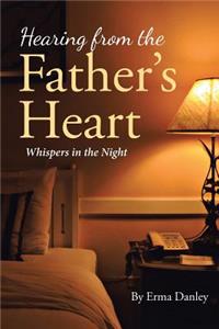 Hearing from the Father's Heart
