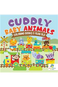 Cuddly Baby Animals Coloring Books 5 Year Old