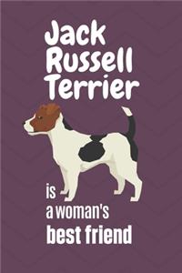 Jack Russell Terrier is a woman's Best Friend