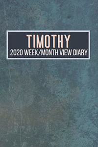TIMOTHY 2020 Week/Month View Diary
