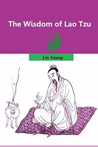 The Wisdom of Lao Tzu