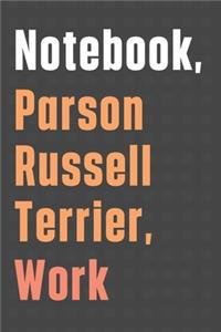 Notebook, Parson Russell Terrier, Work