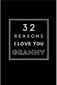 32 Reasons I Love You Granny