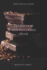 Le chocolat mon plus grand péché