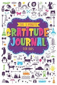 The 3 Minute Gratitude Journal For Kids