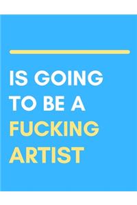 Is Going to Be a Fucking Artist Sketch Book