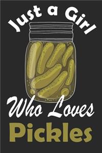 Just a Girl Who Loves Pickles