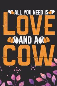 All You Need Is Love and a Cow