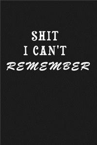 Shit I'm supposed to remember