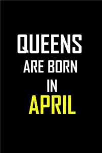 Queens are Born in APRIL