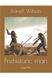 Prehistoric man