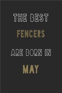 The Best fencers are Born in May journal