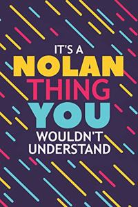 It's a Nolan Thing You Wouldn't Understand