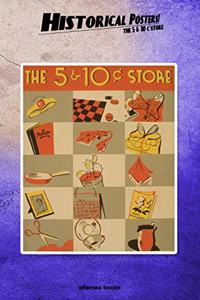 Historical Posters! The 5 & 10 C store