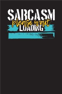Sarcasm Loading Please Wait