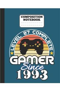 Composition Notebook - Level 27 complete Gamer Since 1993