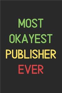 Most Okayest Publisher Ever