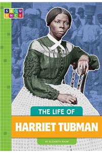 Life of Harriet Tubman